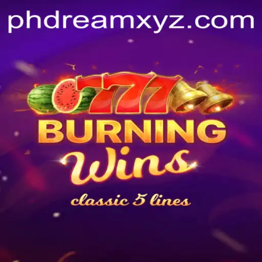 Exploring the Thrills of BurningWins with the Exciting PHDream